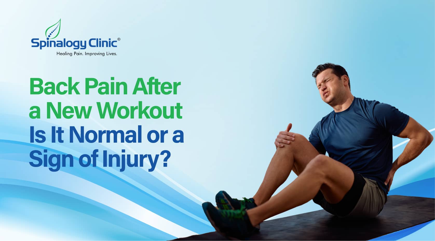 Back Pain After a New Workout:  Is It Normal or a Sign of Injury?